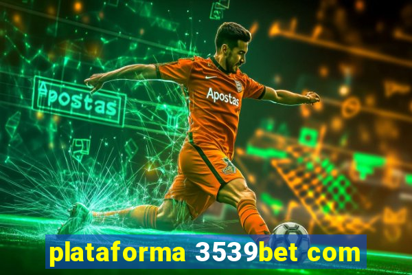 plataforma 3539bet com